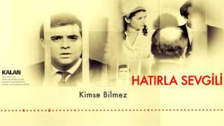 Mehmet Güreli - Kimse Bilmez [ Hatırla Sevgili © 2007 Kalan Müzik ]