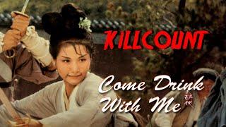 Come Drink With Me (1966) Cheng Pei-Pei Killcount