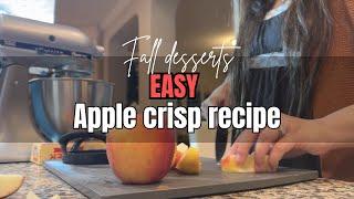 EASY APPLE CRISP DESSERT | Fall desserts￼￼