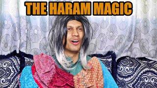 THE HARAM MAGIC