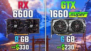 AMD RX 6600 vs GTX 1660 SUPER | Test in 7 Games