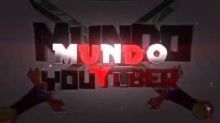 Intro Mundo YT ▼ TripHD
