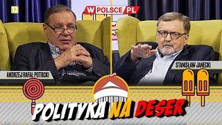 POLITYKA NA DESER | Andrzej Rafał Potocki i Stanisław Janecki (19.07.2024)