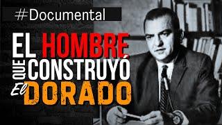 #Documental - Leopoldo Sucre Figarella. Construyendo El Dorado