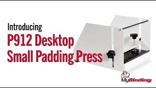 P912 Desktop Small Padding Press