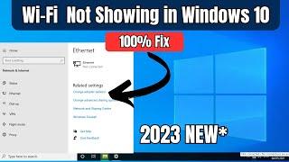 FIX WiFi Not Showing in Windows 10 (2023 NEW*) | Fix Missing WiFi