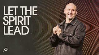 Let the Spirit Lead - Brad Jones