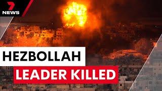 Hezbollah leader killed in Israeli airstrike | 7NEWS