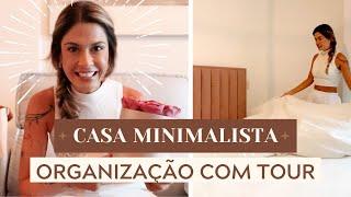 CASA MINIMALISTA - ORGANIZAÇÃO E TOUR | MINIMALISMO ESTILO DE VIDA