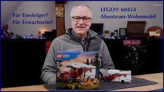 Für Einsteiger? Für Erwachsene? LEGO® 60454 | Abenteuer-Wohnmobil