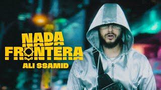 Ali Ssamid - NADA FRONTERA (Official Music Video) Prod.Ziyech DIR:VVSVISUALS