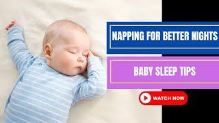 Managing Daytime Naps for Improved Nighttime Sleep for Baby | The Ultimate Baby Sleep Hack!