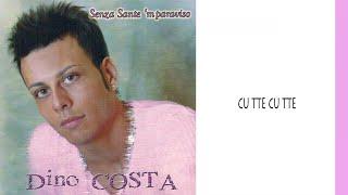 Dino Costa - Cu tte cu tte