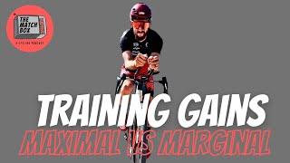 Matchbox Ep. 113 | Maximal Vs. Marginal Training Gains