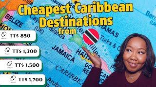 Cheapest Caribbean Destinations From Trinidad : Avg TT$1500 Return