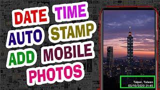 How to add Date Time Auto stamp in Photos on Mobile Camera Image