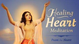 Healing Heart Meditation | "From the Heart" Series by Jagad Guru Siddhaswarupananda Paramahamsa