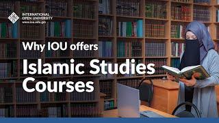 Why IOU offers Islamic Studies Courses