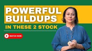 StockPro | POWERFUL BUILDUPS IN THESE 2 STOCKS