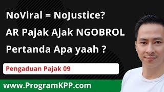 Pengaduan Pajak 09 | Kalau Oknum AR Ngajak WP Ngobrol-Ngobrol itu PERTANDA APA yah Guyss??