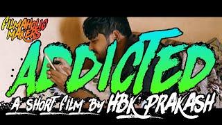 Addicted | 40sec Short Film | ᴴᴰ | Hbk Prakash | Filmaholic Makers