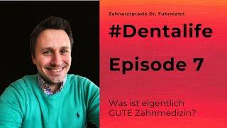 #Dentalife Episode 7 | Zahnarzt Dr. Maximilian Fuhrmann