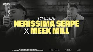 Nerissima Serpe rappa su un type beat di Meek Mill | esse Type Beat