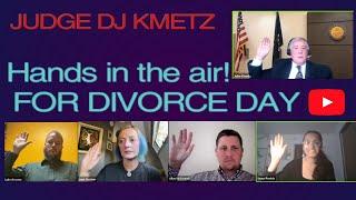 Judge DJ Kmetz -  Put your hands in the air!!!! for DIVORCE DAY - LIVE with KCC