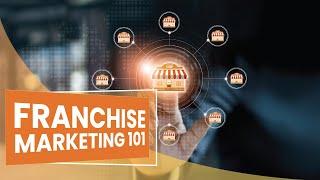 Franchise Marketing Strategies - Tips for Marketing a Chain or Franchise Operation