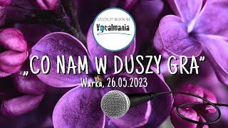 Koncert "Co nam w duszy gra" - Warka 2023 (skrót)