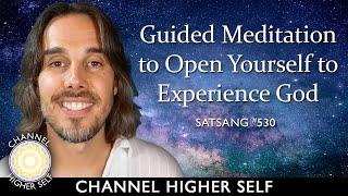 Guided Meditation to Open Yourself to Experience God