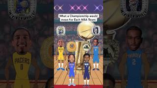 What a Championship game would mean for each NBA Team: #nba