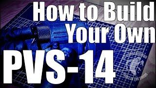 How to Build Your Own PVS-14