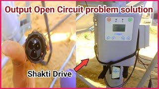 Output Open Circuit problem solution | Shakti Drive Repair | Shakti Simha Universal Drive