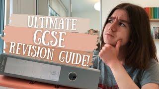 ULTIMATE GCSE REVISION GUIDE (how to revise for each subject and get 8/9s)