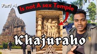 Real mestry  of khajuraho |Ankit marko | khajuraho temples part -1