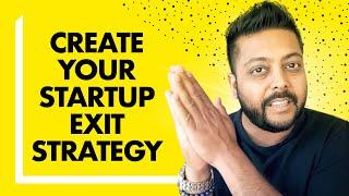 How to Create a Startup Exit Strategy (And Why It's Important for Your Long Term Goals)