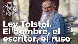 Lev Tolstoi. El hombre, el escritor, el ruso | Cristina Rosario Franco