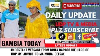 IMPORTANT MESSAGE FROM BINTA DARBOE DIE HARD OF UDP.MY  ADVICE  TO MAIMUNA  CEESAY