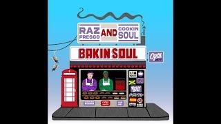 Raz Fresco & Cookin Soul - Bakin Soul (Album)