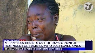 Merry-less Christmas: Holidays a Painful Reminder for Families who Lost Loved ones | TVJ News