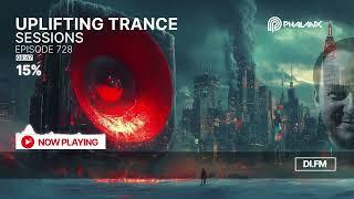 Uplifting Trance Sessions EP. 728 with DJ Phalanx  (Trance Podcast)