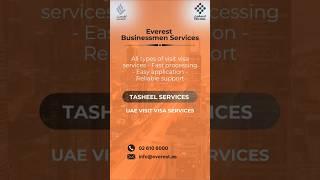 TASHEEL SERVICES | UAE Visit Visa Services | Everest Businessmen Services