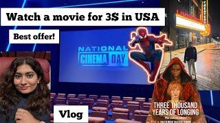 I watched 2 movies for 3$ each|National Cinema Day| Three thousand years of longing|Spiderman Review