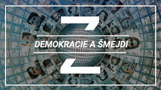 Demokracie a šmejdi | #10 Politika Z