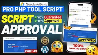 AdSense Approval In 24 Hour ( Without Articles) | Get Google AdSense Approval Using a PHP Script 