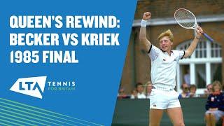 Queen's Rewind: Becker vs Kriek 1985 Final