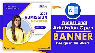 Professional Admission Open Banner Design in Microsoft Office Word || Admission Open Poster Design