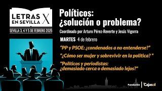 Políticos: ¿solución o problema? || Letras en Sevilla X || Martes 4 febrero.