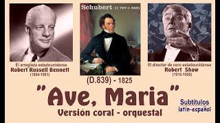 "Ave Maria" (Schubert, D.839), magnífica versión coral-orquestal - Subts.: latín-español  HD